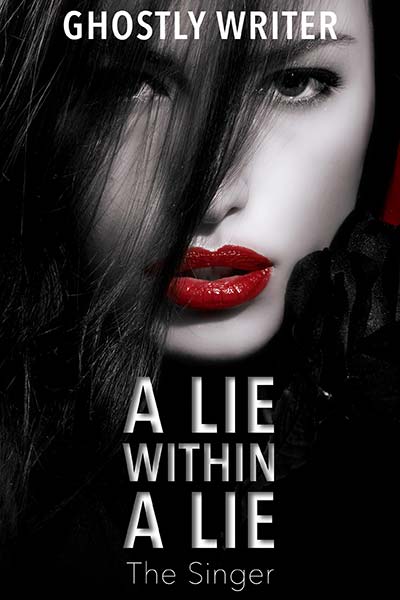 A Lie Within A Lie: The Singer - book cover