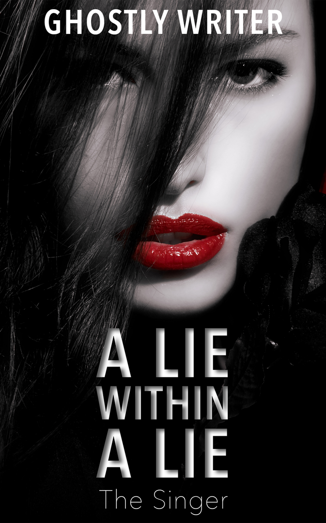 A Lie Within A Lie: The Singer