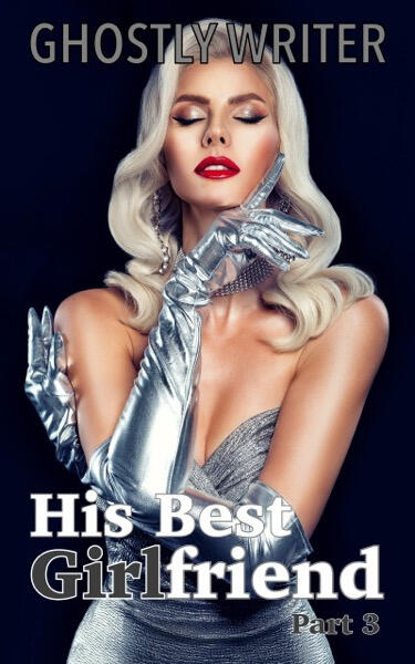 His Best Girlfriend - Part 1 Cover to His Best Girlfriend - Part 1